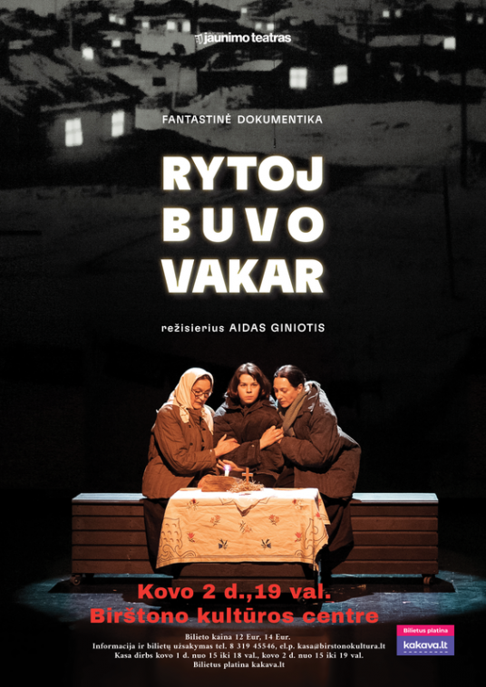 rytoj buvo vakar palakatas